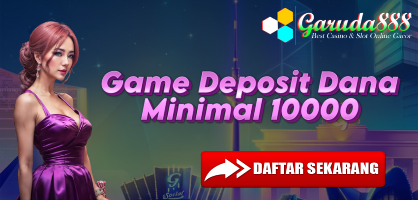 Game Deposit Dana Minimal 10000