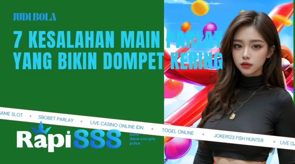 7 Kesalahan Main Parlay